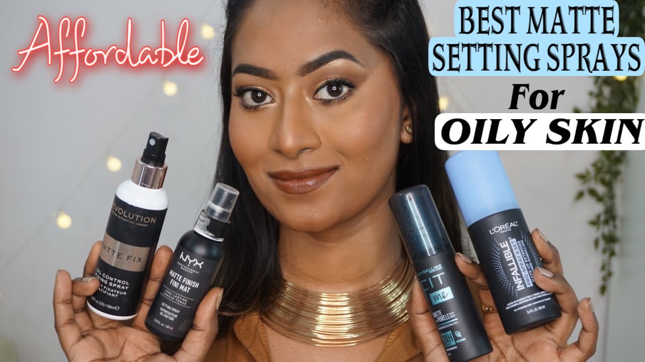 Best Makeup Setting Spray for Oily Skin  